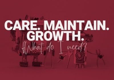 care maintain grow care maintain grow