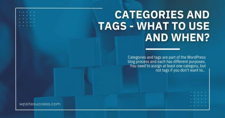 Blog Post Categories and Tags – What To Use and When